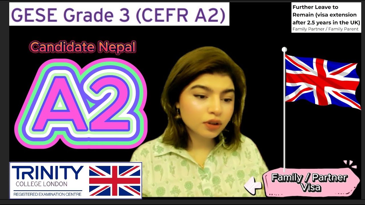 A2  English Test SELT Spoken Exam ||GESE Grade 3|| Visa Extension|| Family/ Partner Visa
