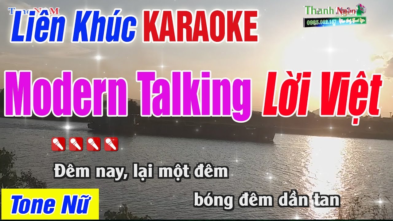 LK Modern Talking Lời Việt Karaoke Tone Nữ | Hỡi Anh Tuyệt Vời - Anh Là Tình Yêu Là Cuộc Sống
