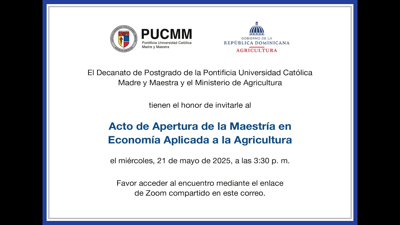 Acto de apertura Maestría en Economía Aplicada a la Agricultura PUCMM-Agricultura