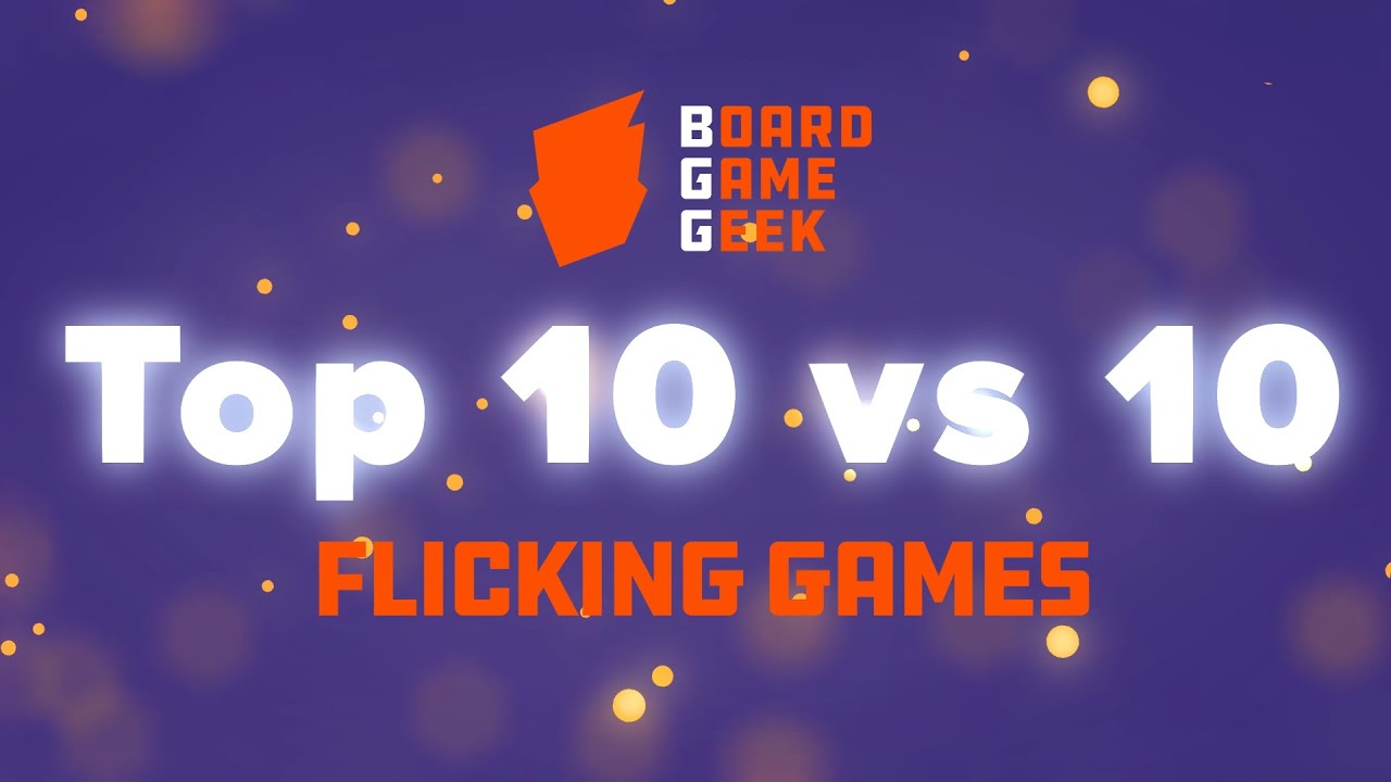 BoardGameGeek Top 10 vs 10 - Flicking Games