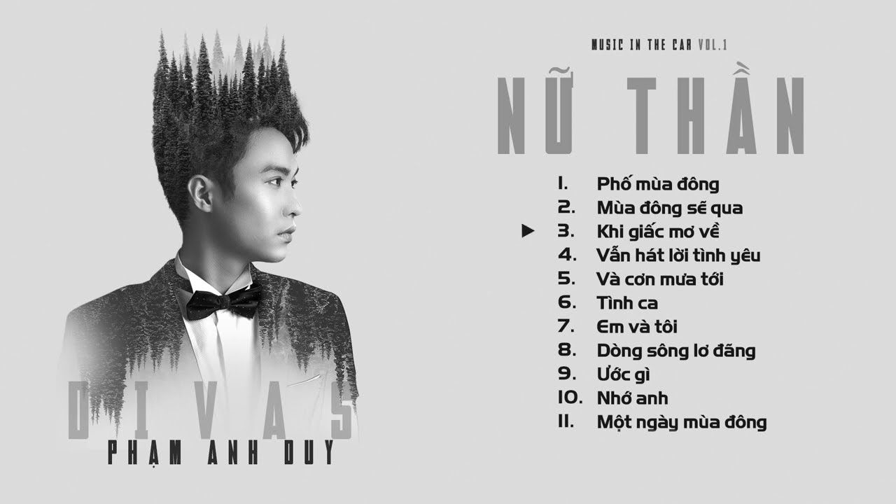 Album NỮ THẦN - Phạm Anh Duy