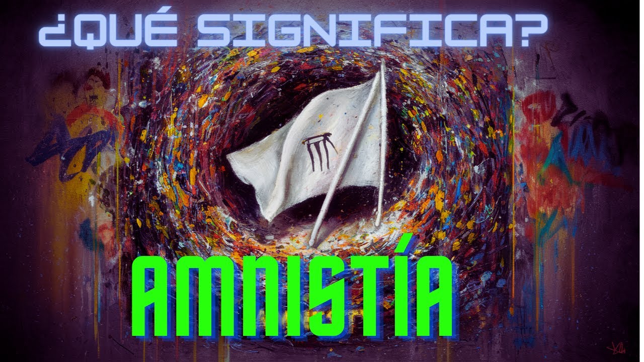 💡&iquest;Qu&eacute; es la AMNIST&Iacute;A? Explicaci&oacute;n f&aacute;cil💡 . Derecho