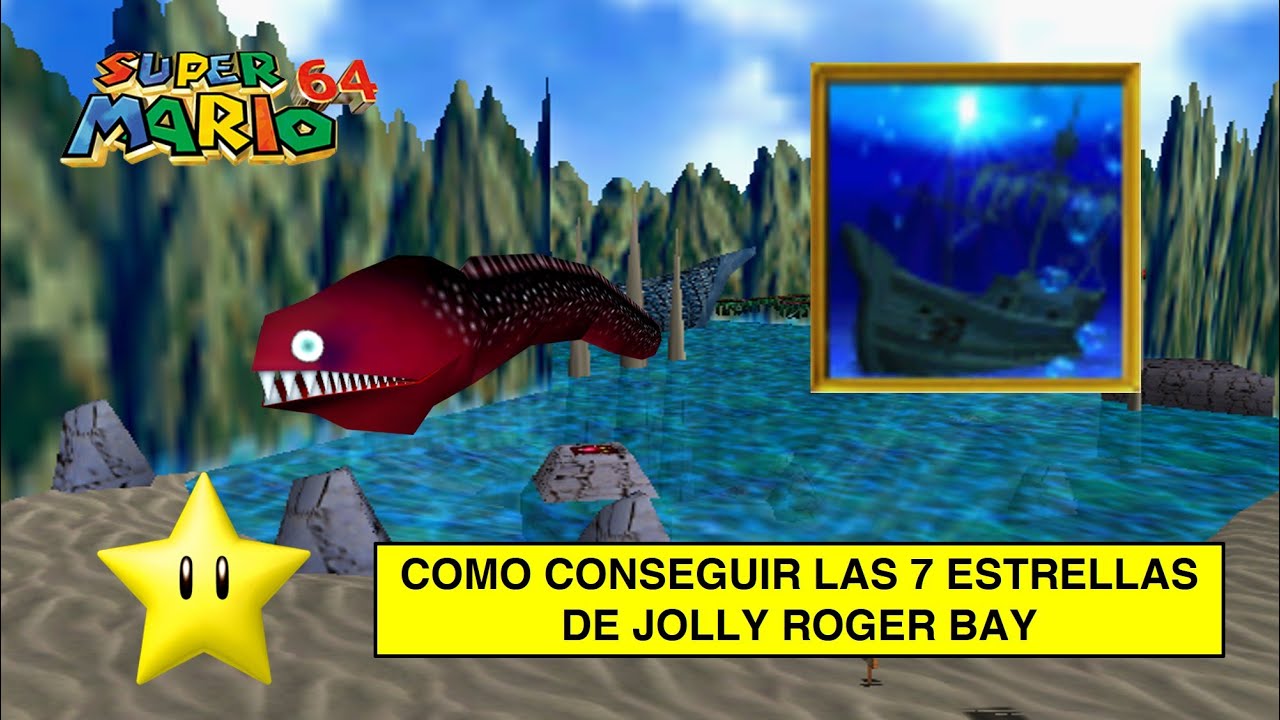 COMO CONSEGUIR LAS 7 ESTRELLAS EN JOLLY ROGER BAY EN SUPER MARIO 64