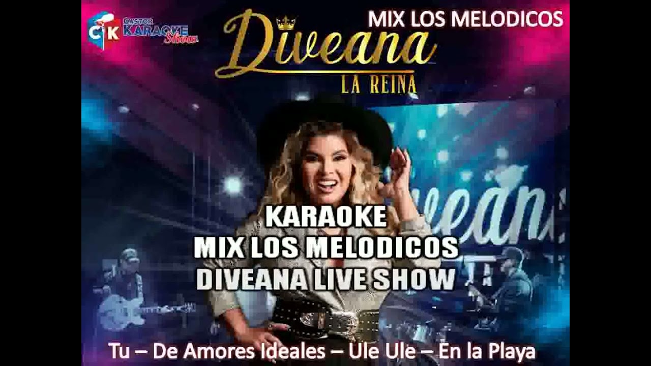 karaoke mix los melodicos live show diveana (OBSEQUIO)
