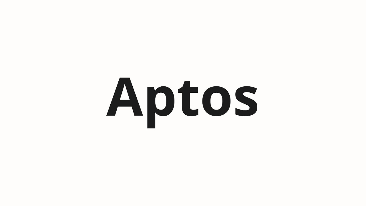 How to pronounce Aptos