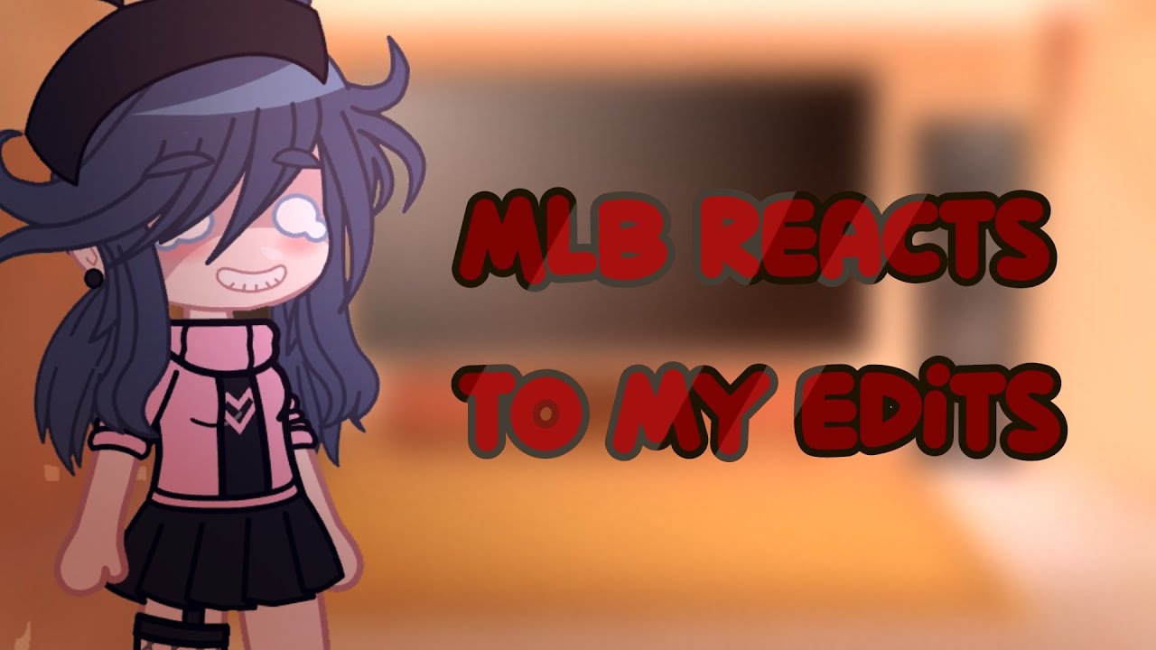 Mlb react to my edits✨ !Flash warning¡