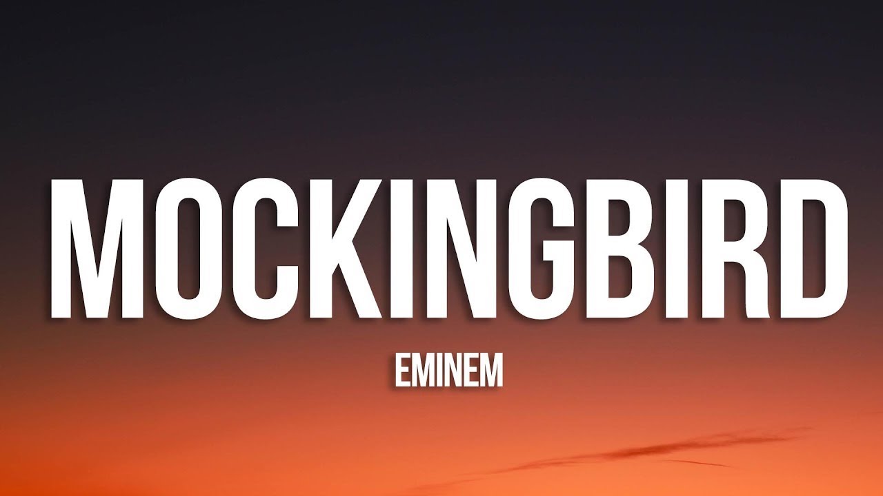 Eminem  - Mockingbird Lyric Video