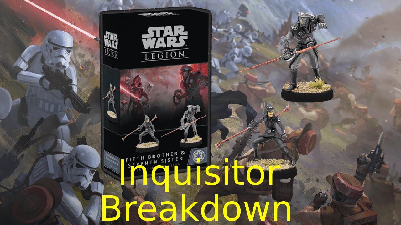 Star Wars Legion: The Fifth Brother and Seventh Sister breakdown