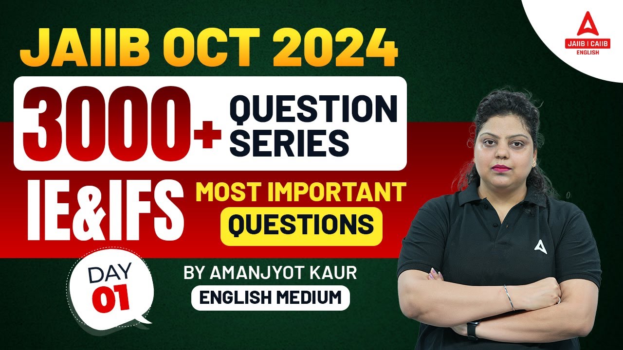 JAIIB IE And IFS Important Questions #1 | JAIIB IE And IFS English Medium |JAIIB 2024 Online Classes