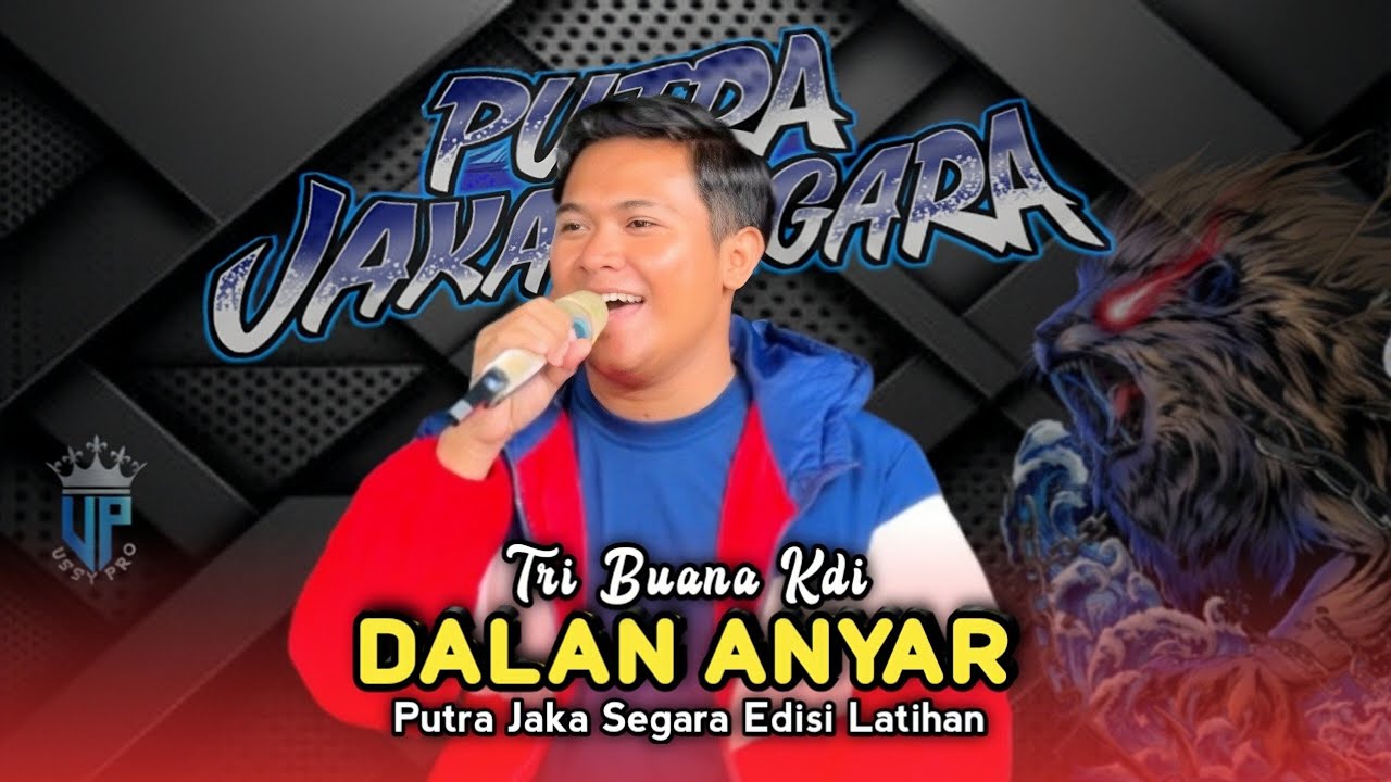 DALAN ANYAR • TRI BUANA KDI • PUTRA JAKA SEGARA • Edisi Latihan 