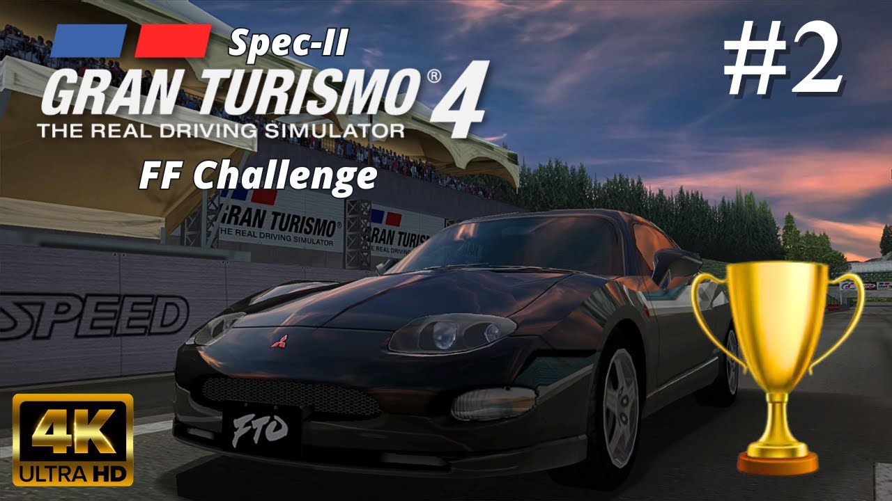 Gran Turismo 4: Spec II [Mod][4K60] - Part #2 - FF Challenge (Beginner)