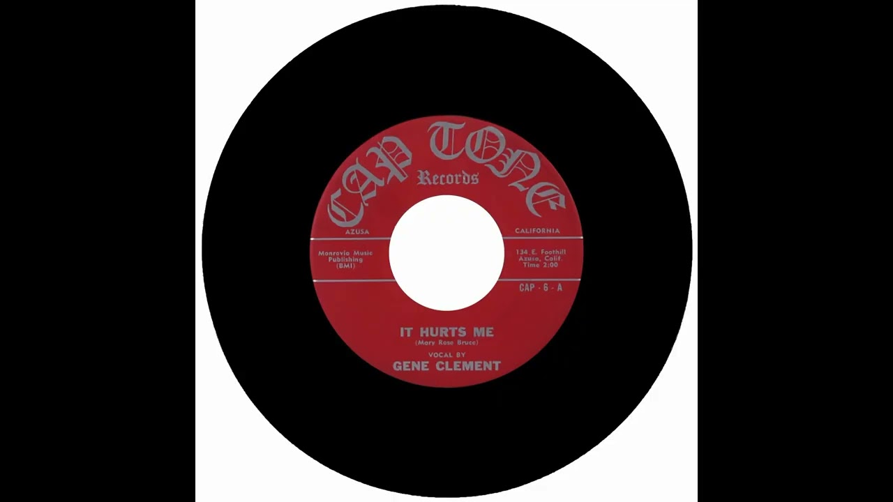 GENE CLEMENT - IT HURTS ME