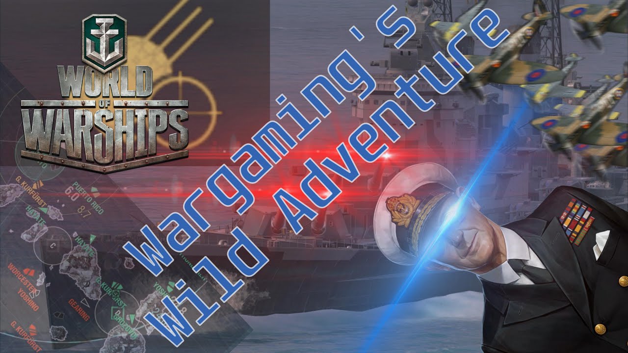 World of Warships- 10.0: Wargaming's Wild Adventure
