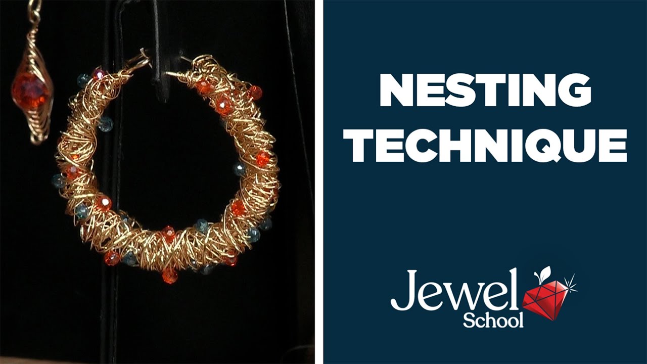 Nesting Technique | Jewelry 101