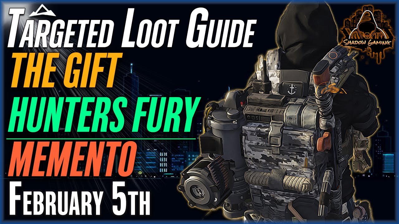 The DIVISION 2 | Targeted Loot Today | February 5th | *GIFT BACKPACK* | FARMING GUIDE