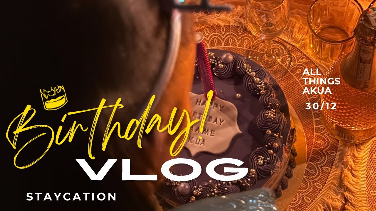 BIRTHDAY VLOG|FIRST EVER STAYCATION IN ACCRA|DECEMBER IN GH