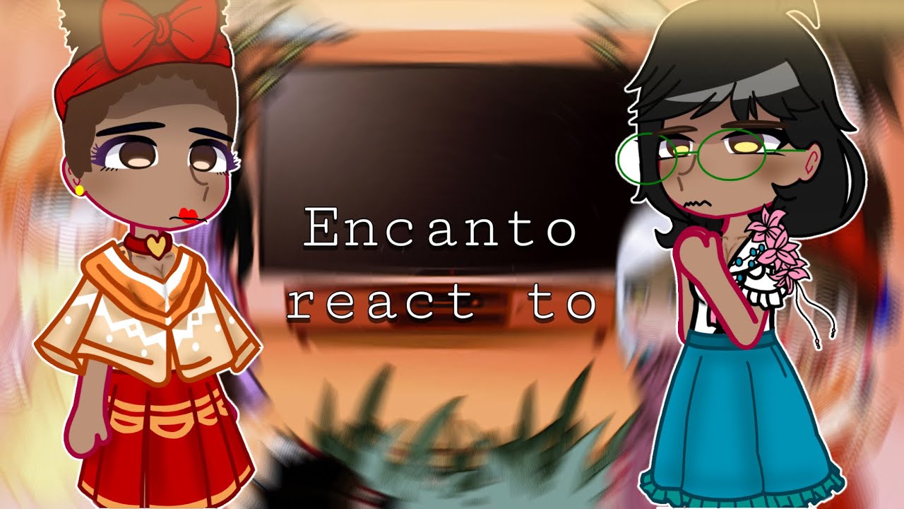 Encanto react to || Mirabel ||