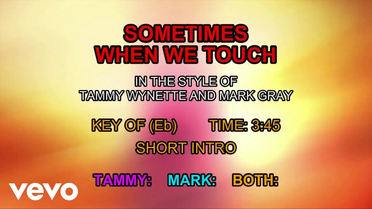 Tammy Wynette, Mark Gray - Sometimes When We Touch (Karaoke)