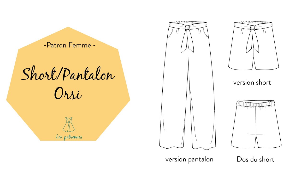 Comment coudre : le pantalon ou le short Orsi