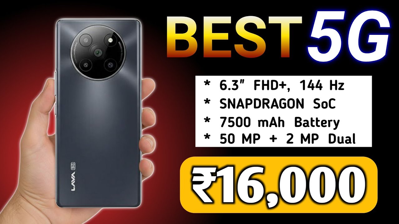 BEST LAVA PHONE UNDER 16000 : Top 5 Best LAVA Smartphones in November 2025
