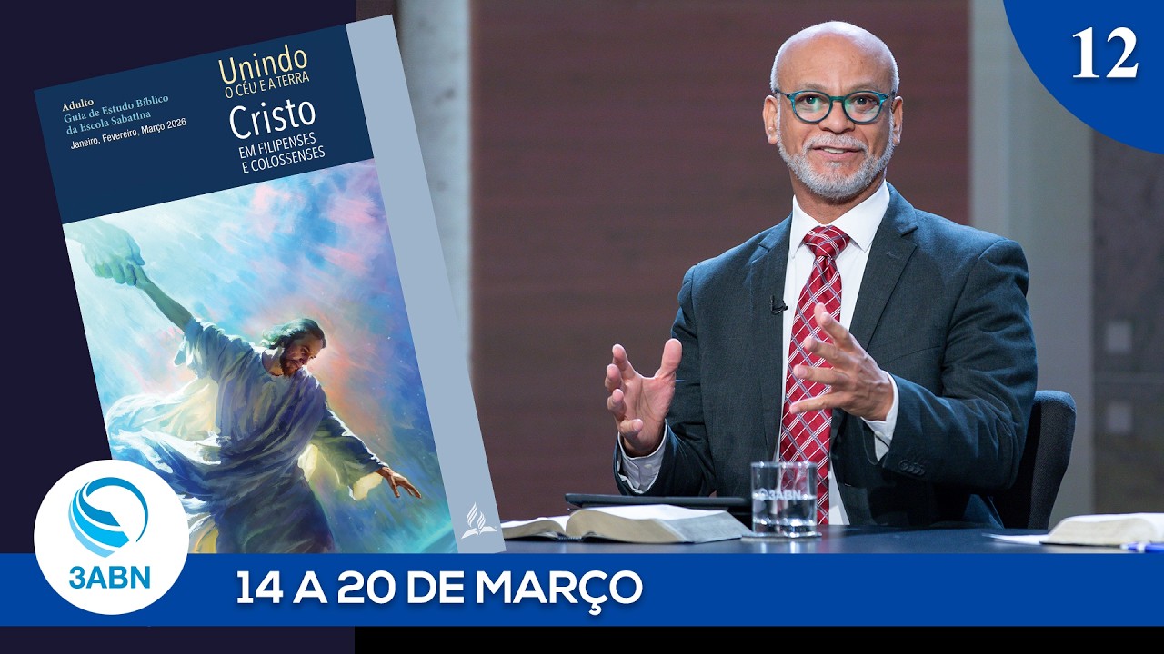 “Vivendo em Convivência” | Painel da Escola Sabatina da 3ABN - Lição 12, 1º Trimestre de 2026