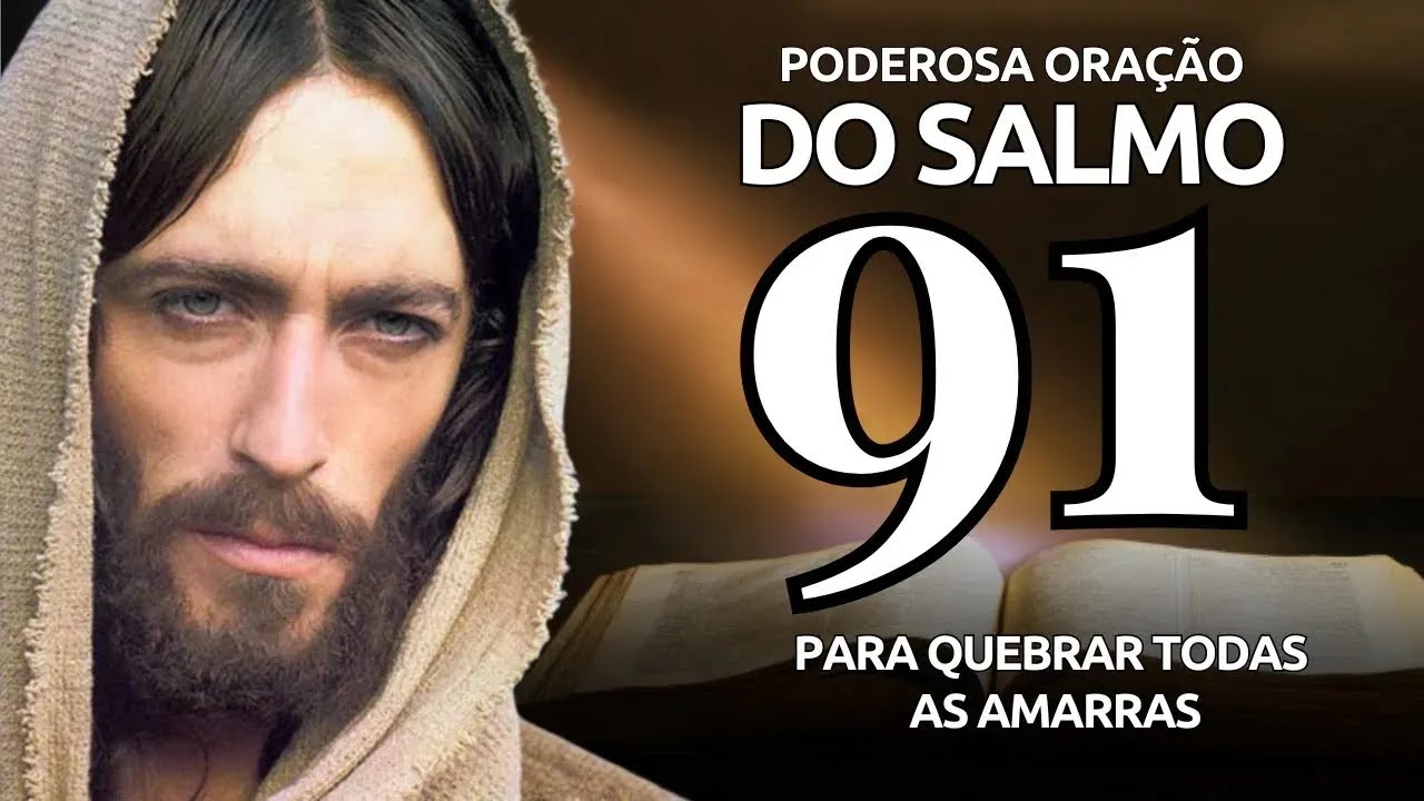 🙏ORAÇÃO DE HOJE - PODEROSA ORAÇÃO DO SALMO 91 PARA QUEBRAR AS AMARRAS - FAÇA POR 7 DIAS