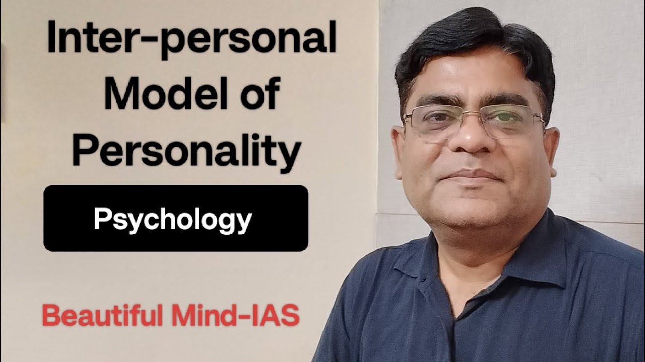Interpersonal model of personality | psychology| UPSC, NET JRF, BEd, MEd, CTET @BeautifulMindIAS