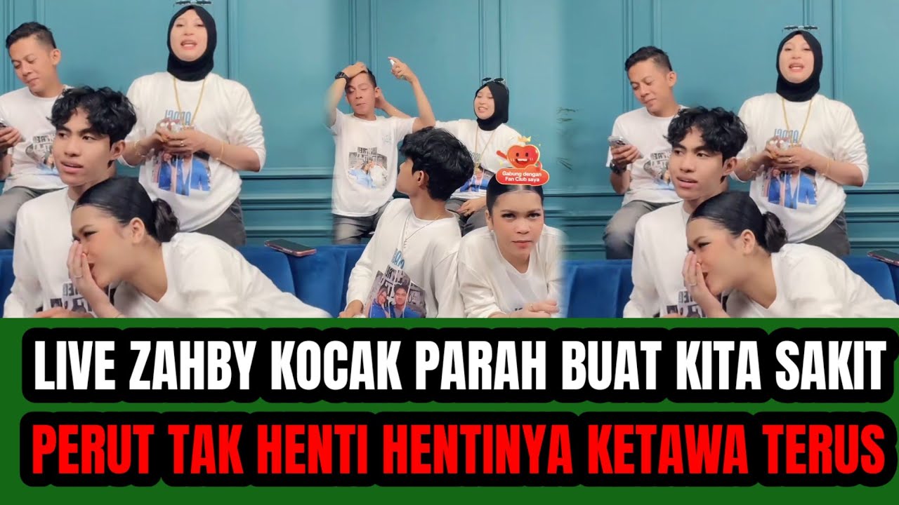 JANGAN DI SKIP‼️LIVE KOCAK ZAHBY BIKIN SAKIT PERUT TAK HENTI HENTINYA KITA KERAWA TERUS !