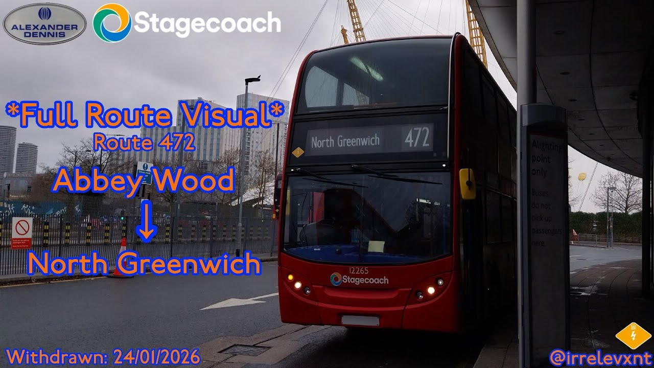 Full Route Visual: Route 472 (Abbey Wood to North Greenwich) ~ Withdrawn: 24/01/2026
