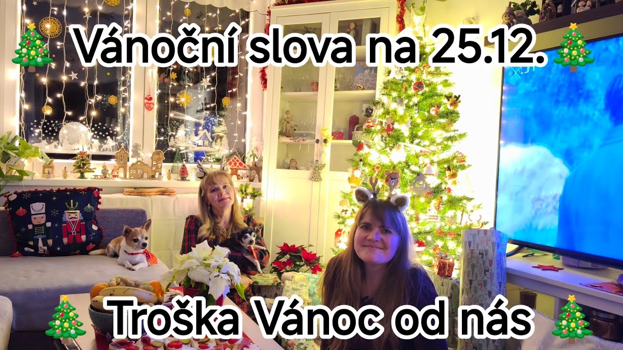 🎄 Vánoční slova na 25.12.+troška Vánoc od nás......🎄