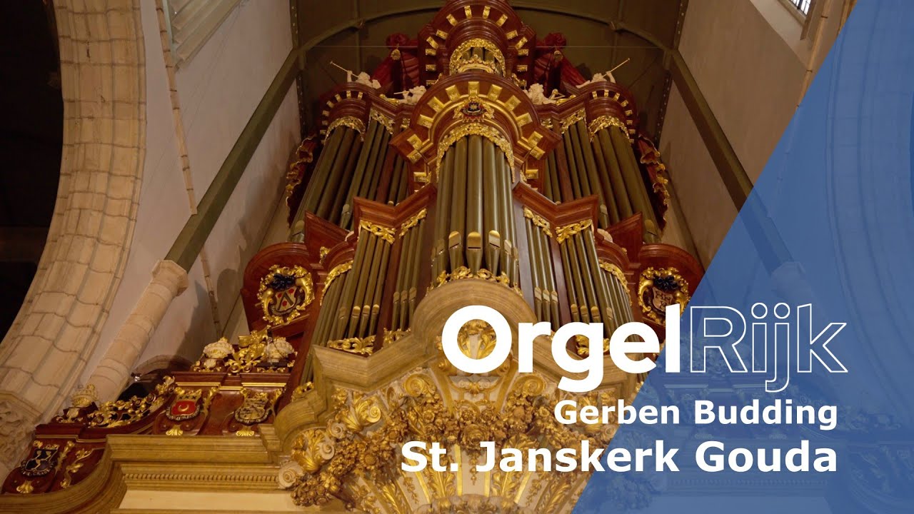 OrgelRijk: Gerben Budding in de Sint Janskerk in Gouda