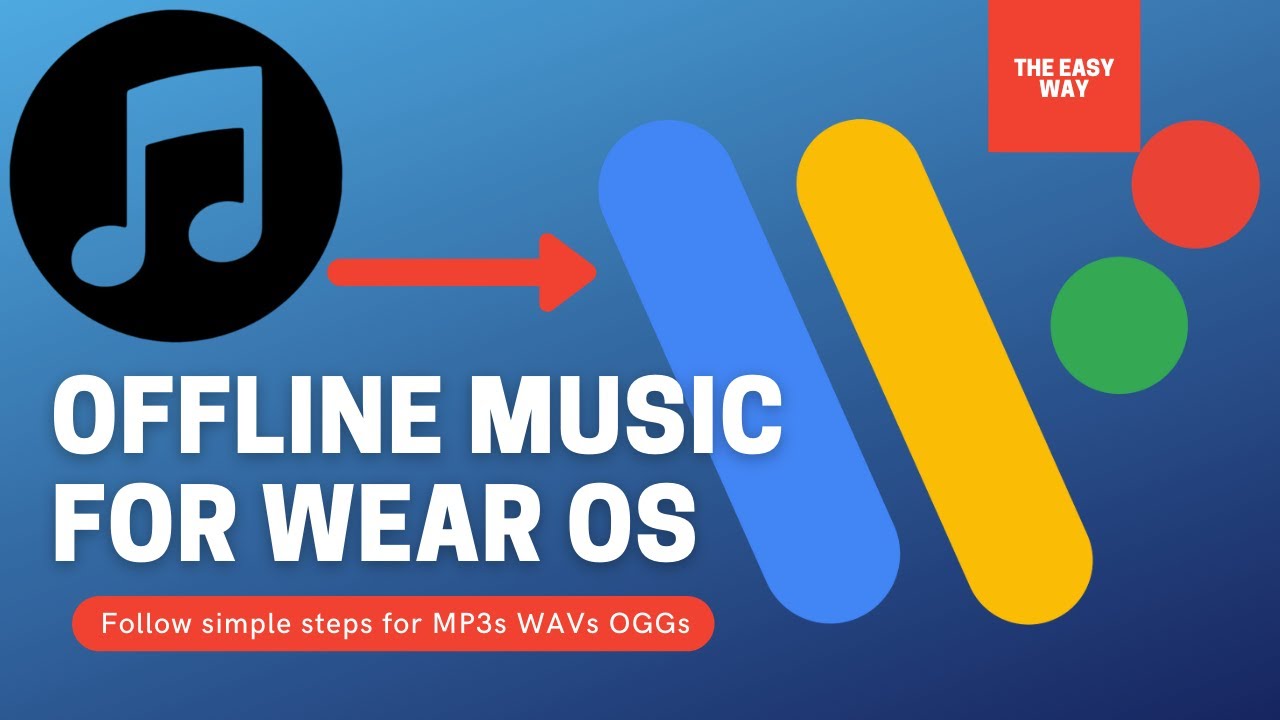 How to Transfer Offline Music to WearOS and Playback