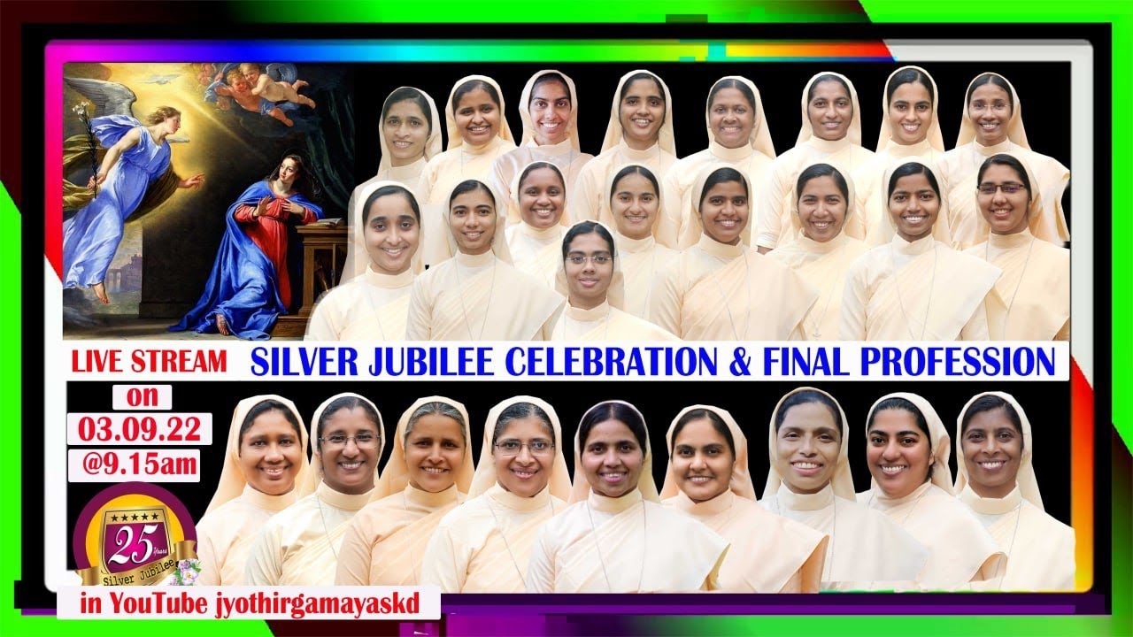 FINAL PROFESSION AND SILVER JUBILEE CELEBRATION || SISTERS KRISTHU DASI CONGREGATION || 03-09-2022 |