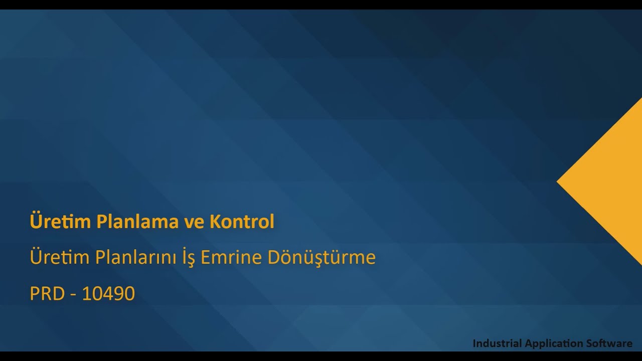 PRD 10490 : PRDT06 - Üretim Planlarını İş Emrine Dönüştürme