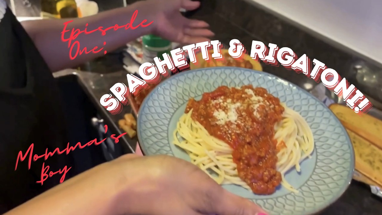 Momma's Boy - Episode 1: Spaghetti & Rigatoni