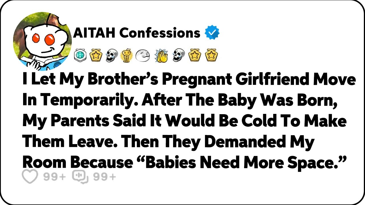 I Let My Brother’s Pregnant Girlfriend Move In Temporarily. After The Baby… Reddit Family Stories