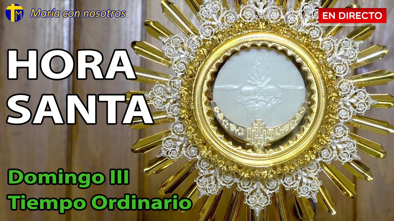 🌟Hora Santa de hoy🙏Adoración al Santísimo en vivo✨¡Dios me llena de Paz y Amor!