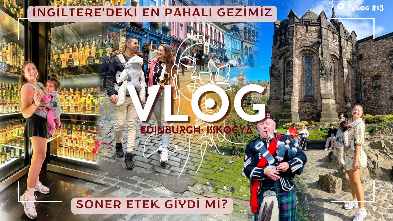İskoçya’nın Başkenti Edinburg’dayız! | Fiyatlar Nasıl? | Viski Tadım Etkinliği | Vlog #13