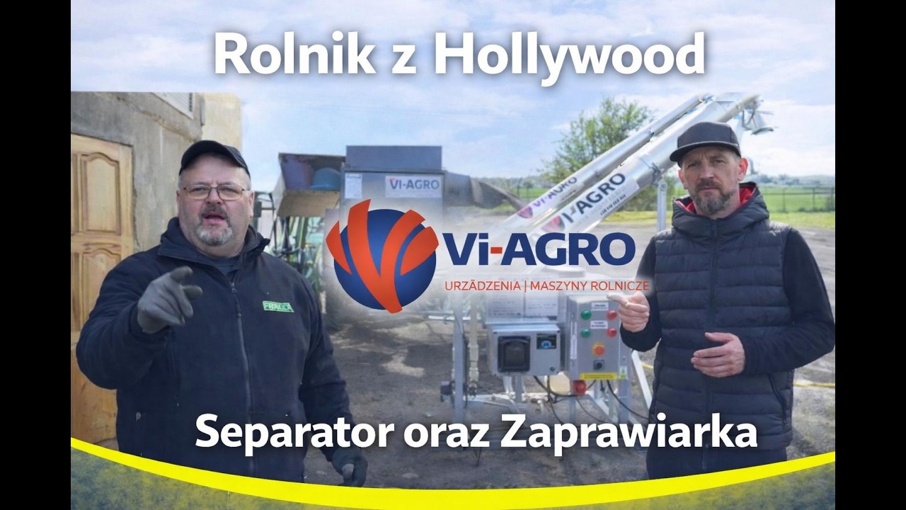 Rolnik z Hollywood kupił Separator oraz Zaprawiarkę VI-AGRO