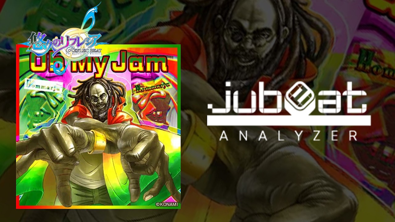 *REFLEC BEAT* 【jubeat Analyser】 Oh My Jam [EXT/10.6] EXC By EBIN.BKN