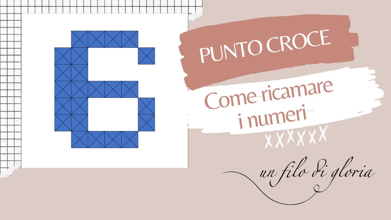 Punto Croce | Tutorial di Un Filo di Gloria: come ricamare il numero 6