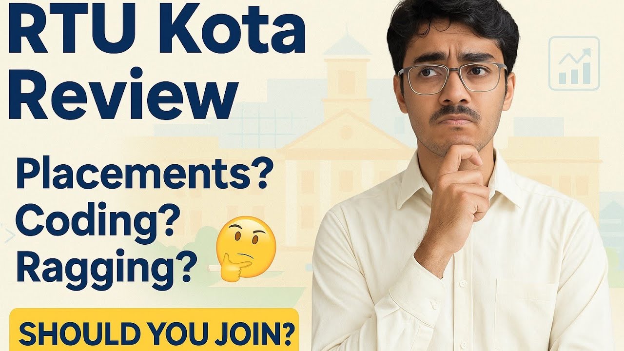 RTU Kota Review 2025 &ndash; Placements, Coding Culture, Ragging & Full College Analysis
