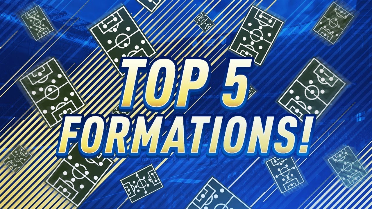 THE FINAL TOP 5 FORMATIONS IN FIFA 18