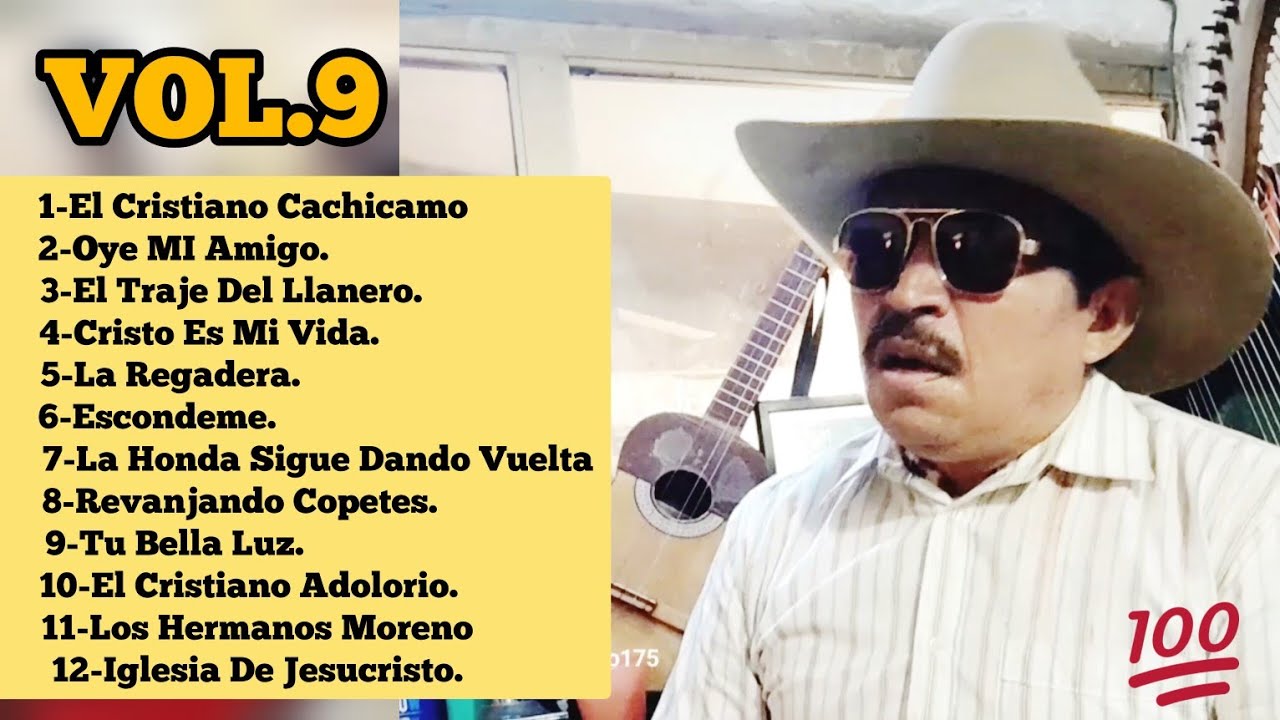 Volumen 9 .Completo - El Cristiano CACHICAMO(Lisandro Moreno  Exitos Llanera Cristiana