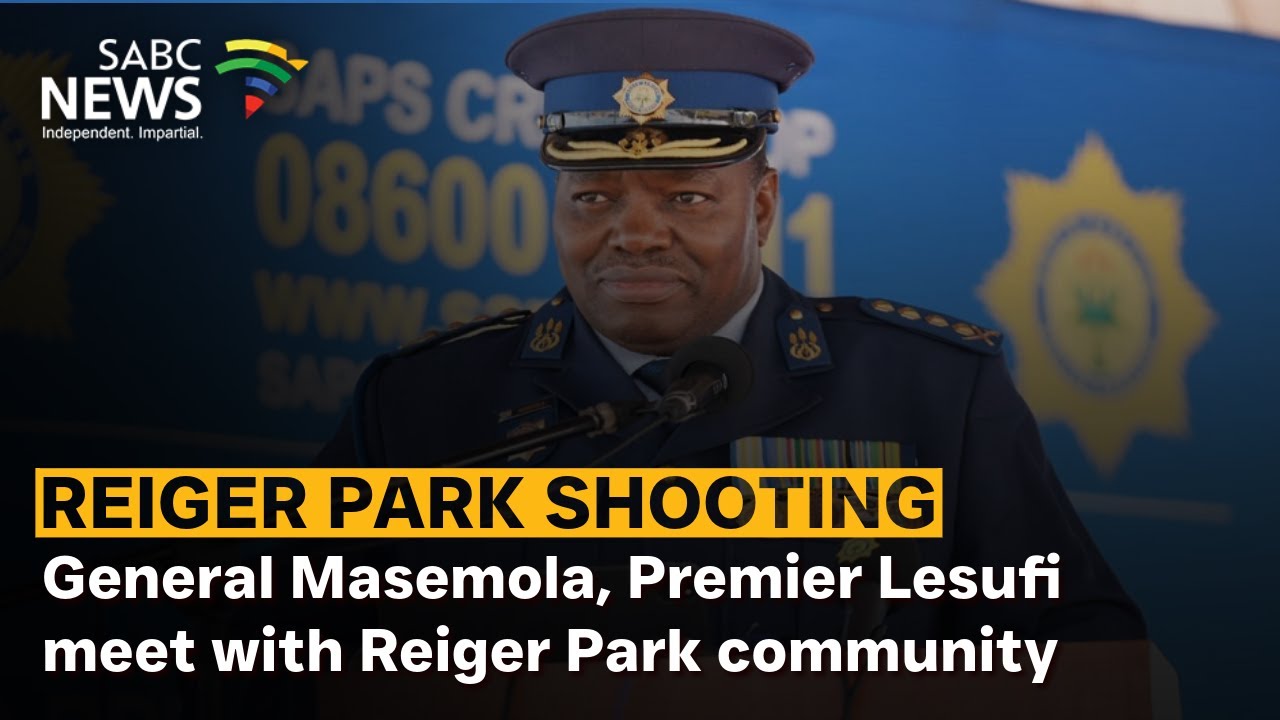Reiger Park Shooting | General Masemola, Premier Lesufi meet with Reiger Park community