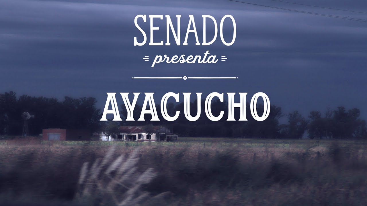 Capitulo 004: Ayacucho