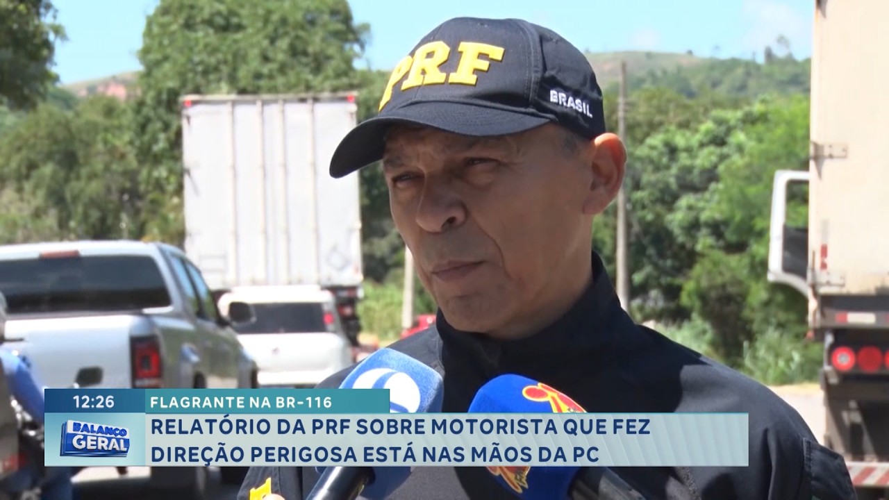 Flagrante na BR-116: Relatório da PRF está com a Polícia Civil.