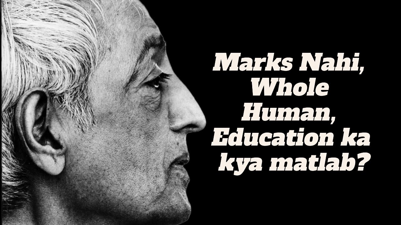 Right Education Kya Hai? Krishnamurti ka Seedha Jawaab | J Krishnamurti in Hindi (Saanen 1983)