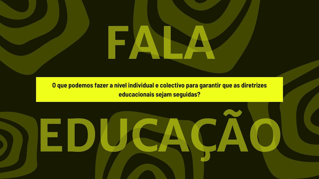 Que Fazer, Individual e Colectivamente, para Garantir o Cumprimento das Diretrizes Educacionais?