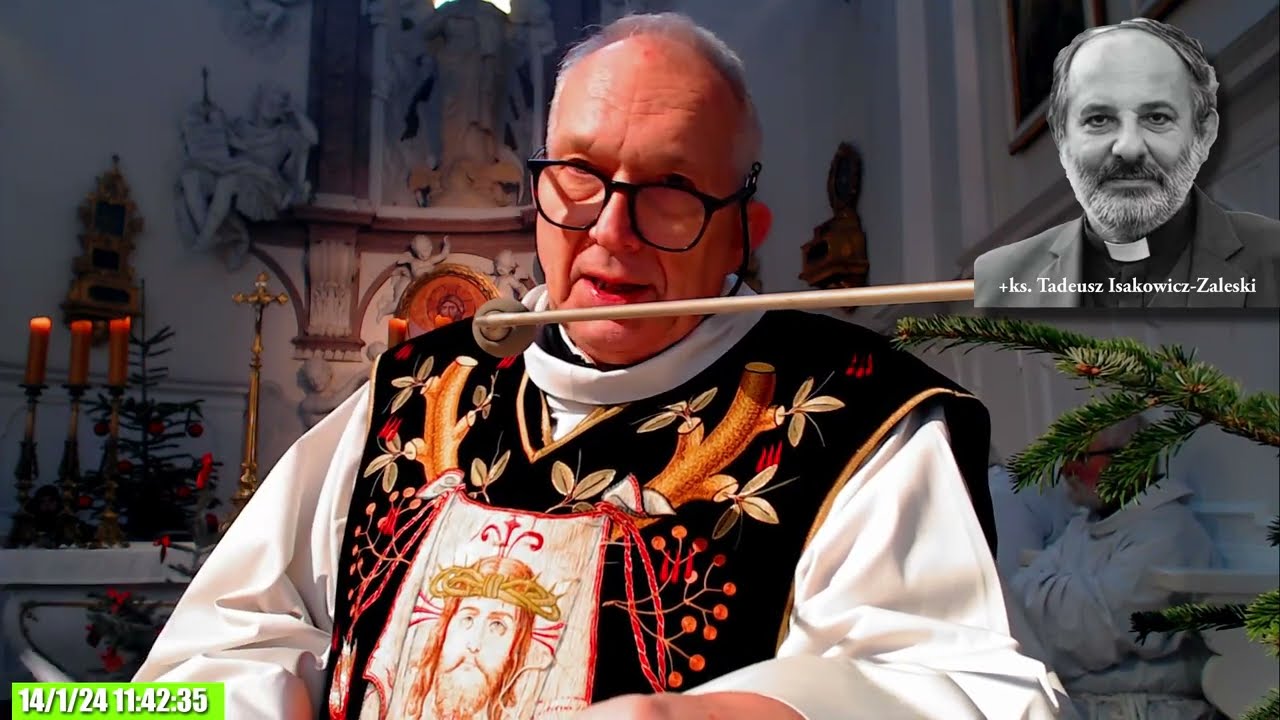 KAZANIE o KSIĘDZU TADEUSZU ISAKOWICZU-ZALESKIM (ks. A.KOBYLIŃSKI i T.Terlikowski)14.01.2024